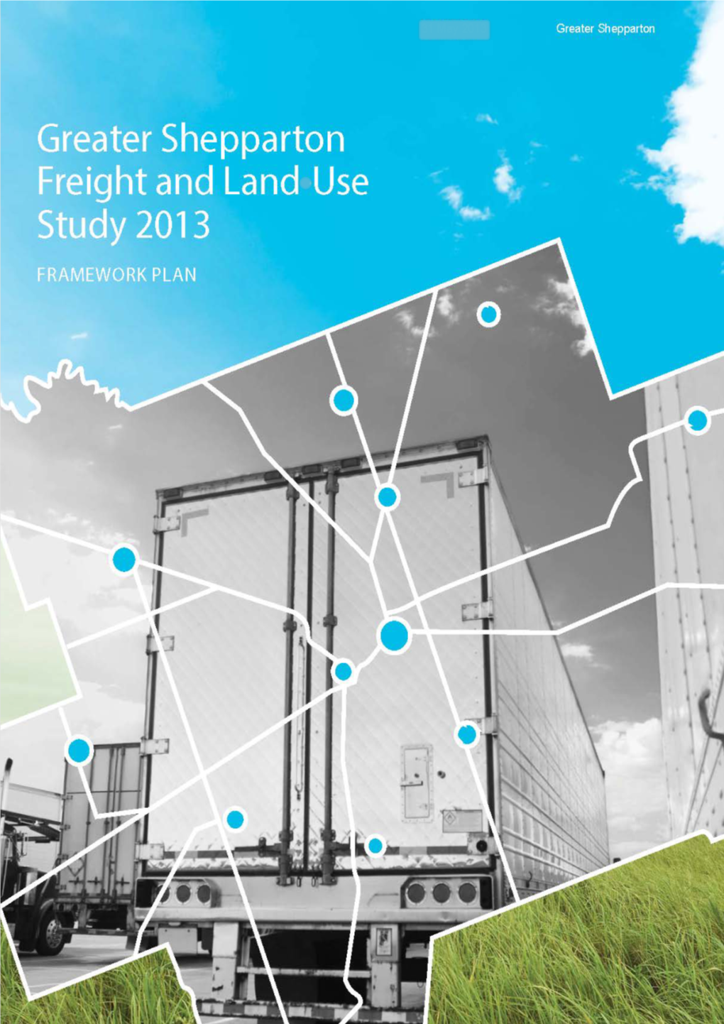 Greater Shepparton Freight and Land Use Study