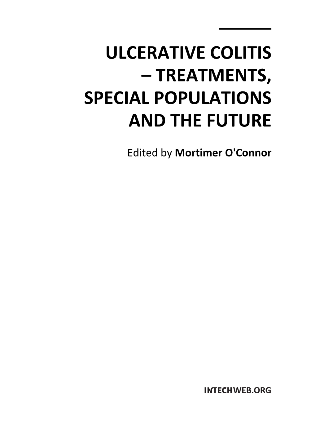 Ulcerative Colitis – Treatments, Special Populations and the Future