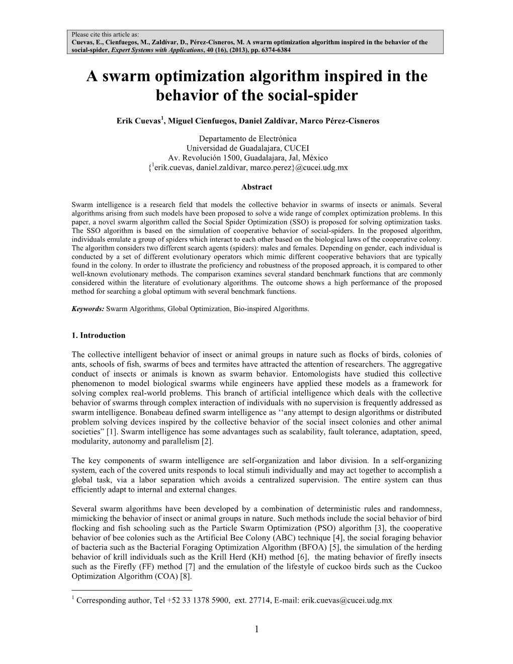 A Swarm Optimization Algorithm Inspired in the Behavior of the Social-Spider, Expert Systems with Applications, 40 (16), (2013), Pp