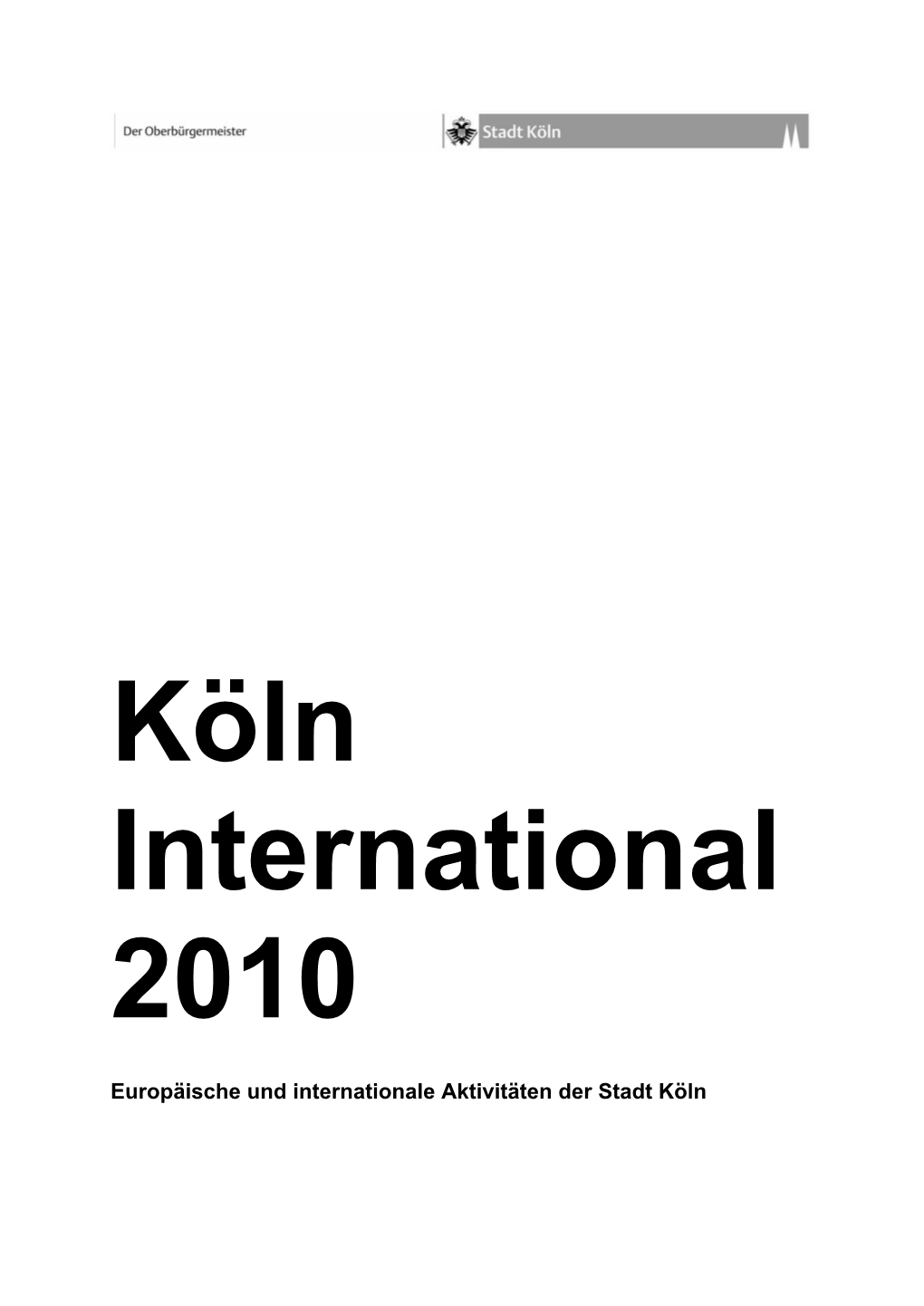 Köln International 2010: Europäische Und Internationale Aktivitäten Der