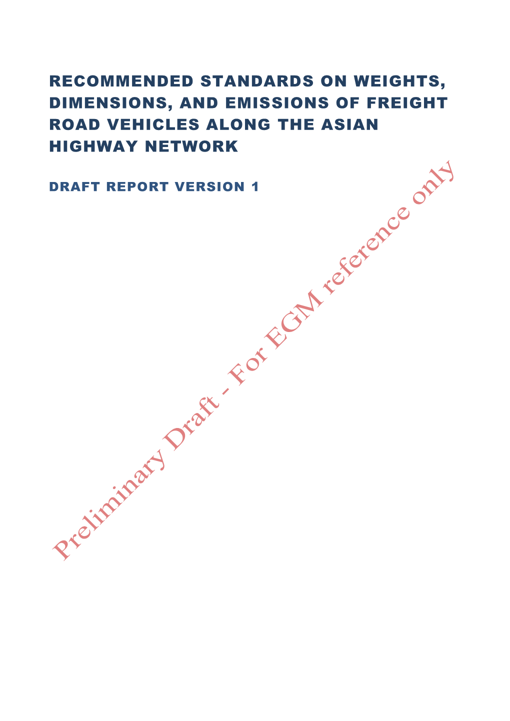 Recommended Standards on Weights, Dimensions, and Emissions of Freight Road Vehicles Along the Asian Highway Network