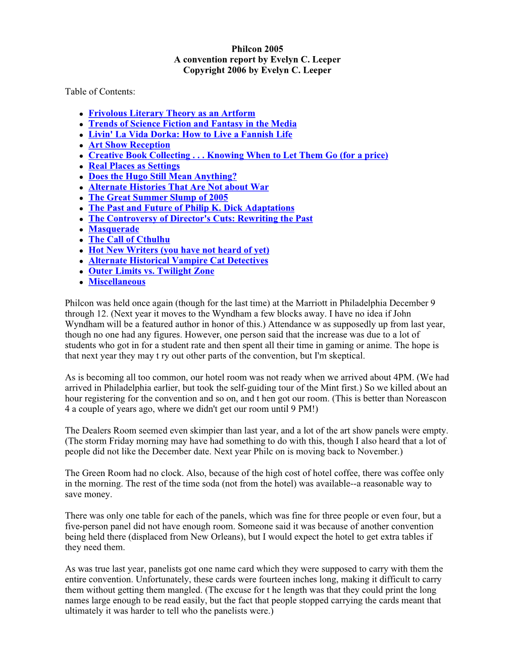 Philcon 2005 a Convention Report by Evelyn C. Leeper Copyright 2006 by Evelyn C. Leeper Table of Contents: L Frivolous Literary