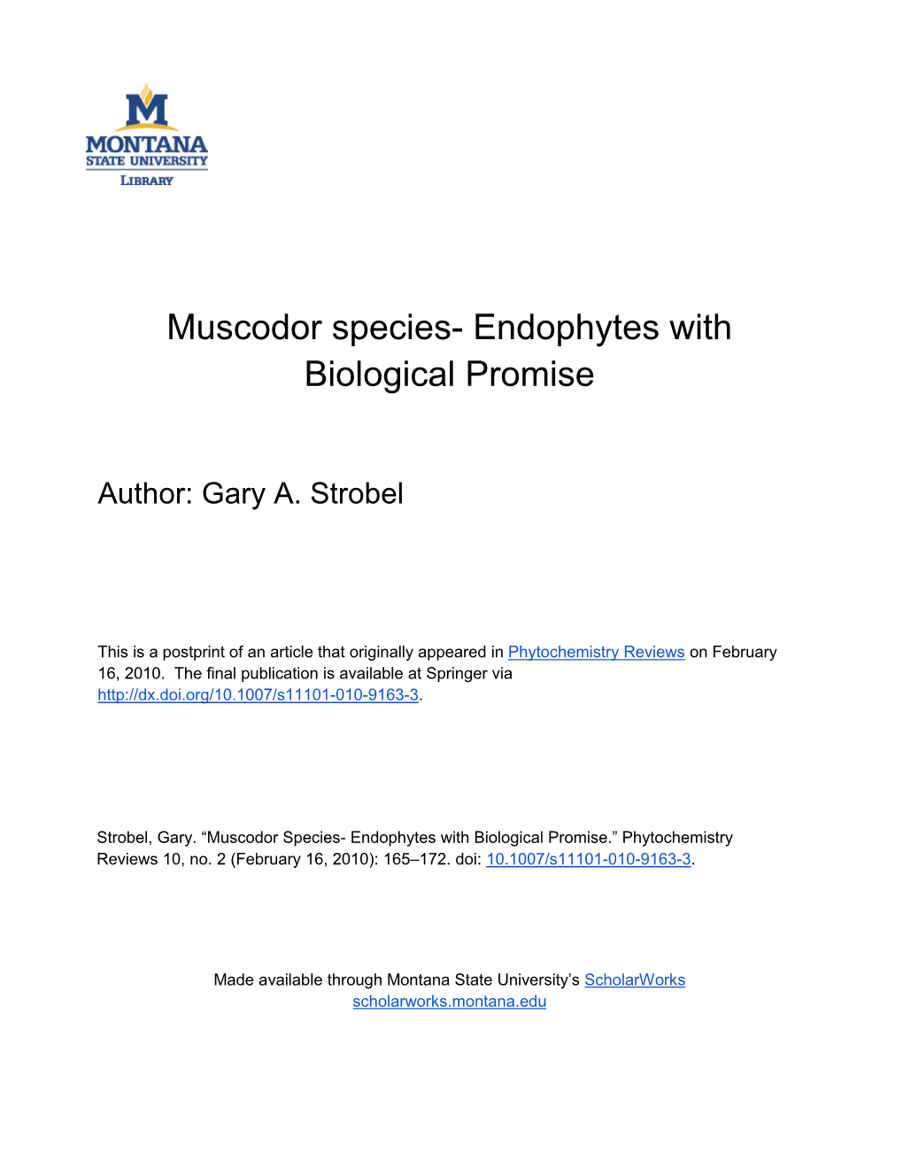 Muscodor Species- Endophytes with Biological Promise