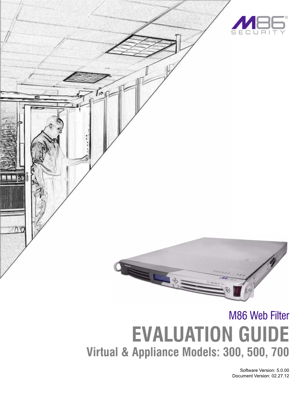 Web Filter EVALUATION GUIDE Virtual & Appliance Models: 300, 500, 700