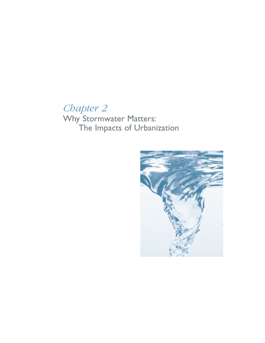Chapter 2 Why Stormwater Matters: the Impacts of Urbanization Volume 1: Background