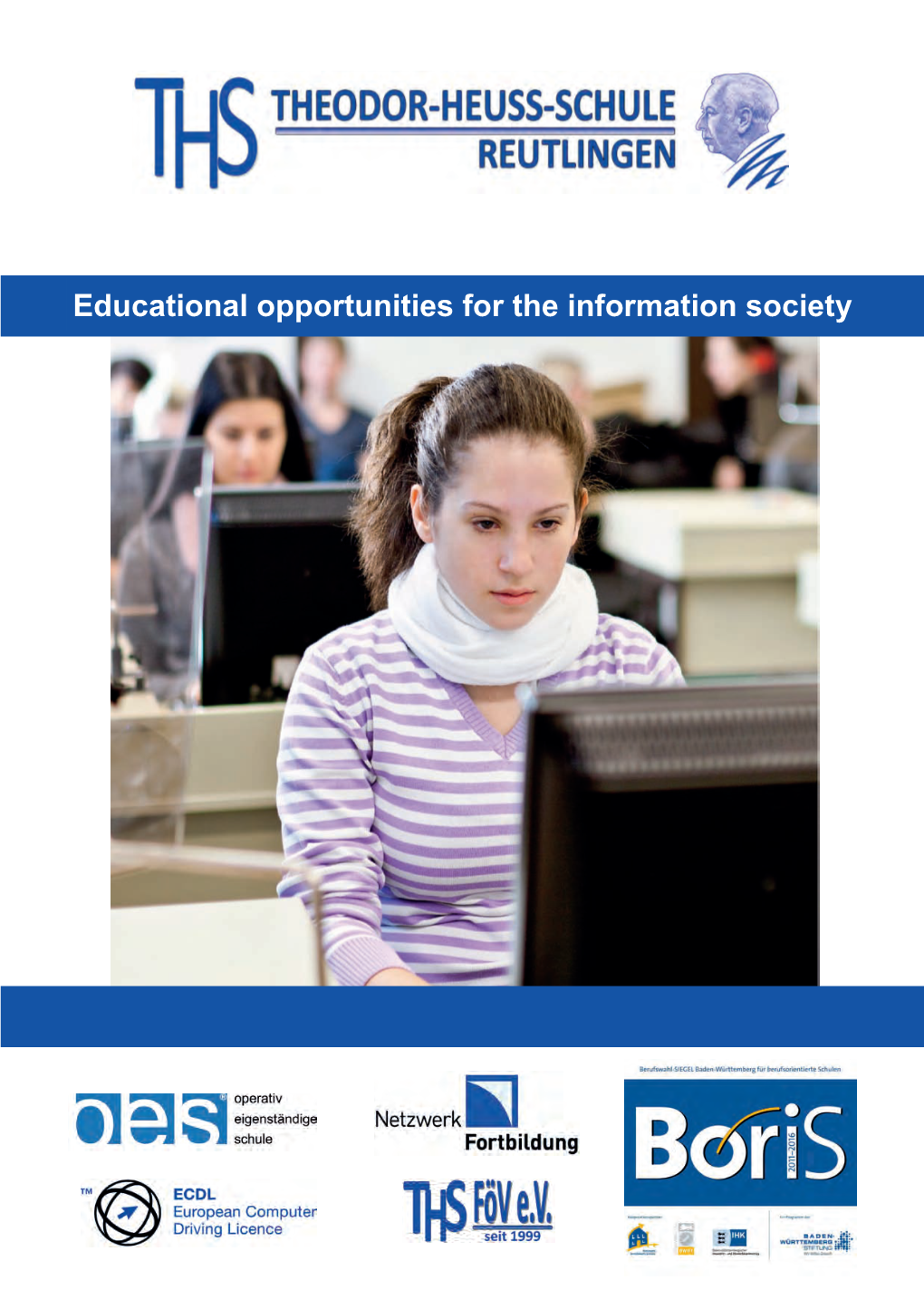 Educational Opportunities for the Information Society