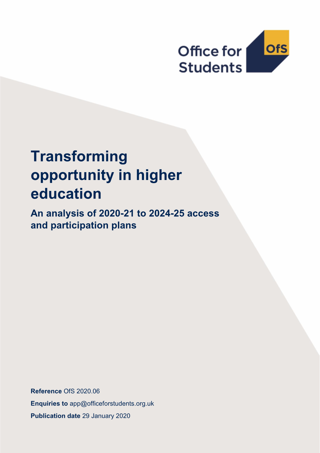 Transforming Opportunity in Higher Education an Analysis of 2020-21 to 2024-25 Access and Participation Plans