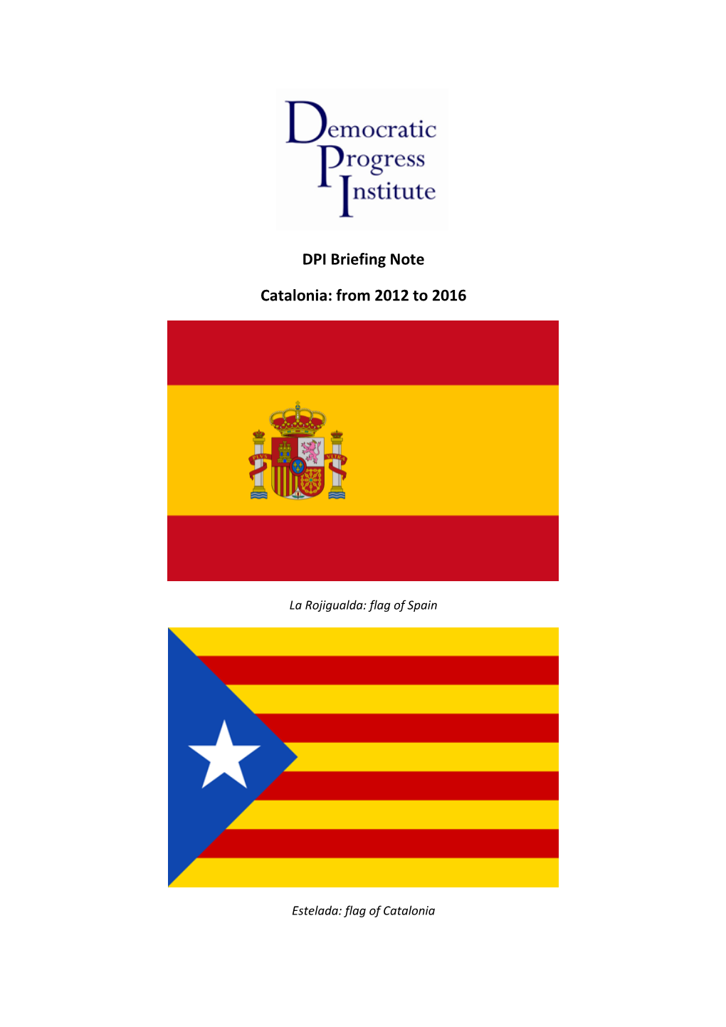 DPI Briefing Note Catalonia: from 2012 to 2016