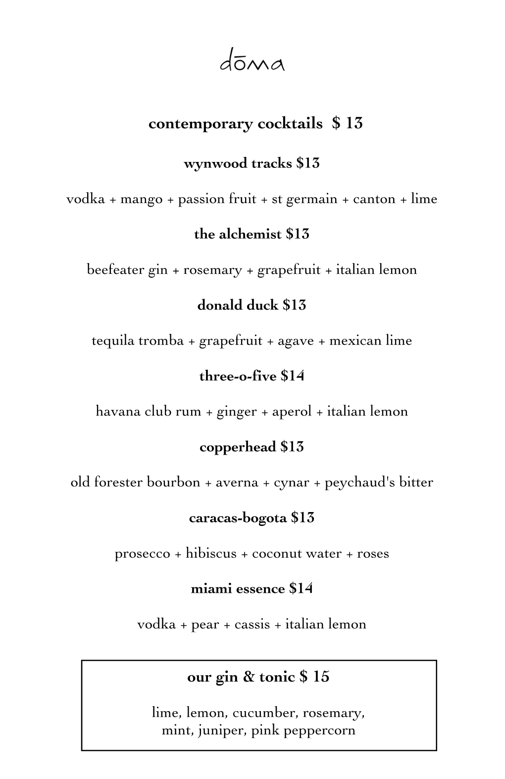 Contemporary Cocktails $ 13