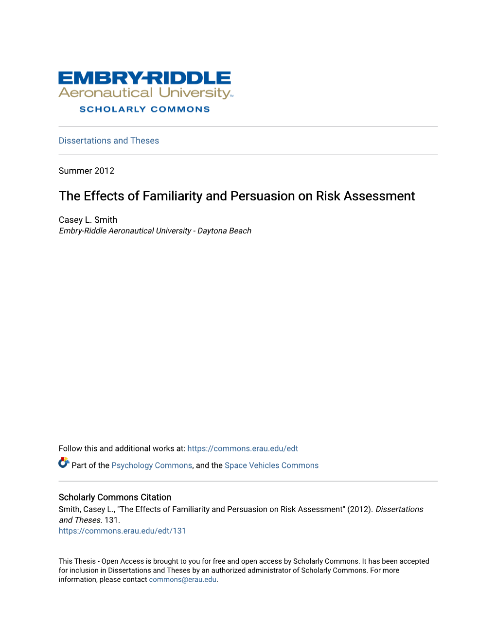 The Effects of Familiarity and Persuasion on Risk Assessment