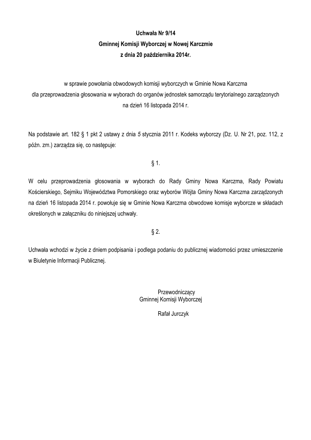 Uchwała Nr 9/14 Gminnej Komisji Wyborczej W Nowej Karczmie Z Dnia 20 Października 2014R