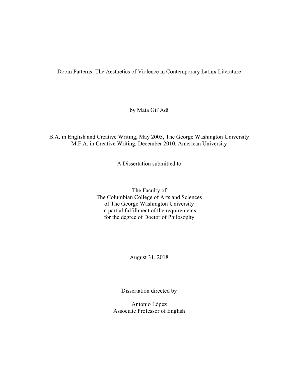 The Aesthetics of Violence in Contemporary Latinx Literature by Maia Gil'adí BA in English and Creative Writ