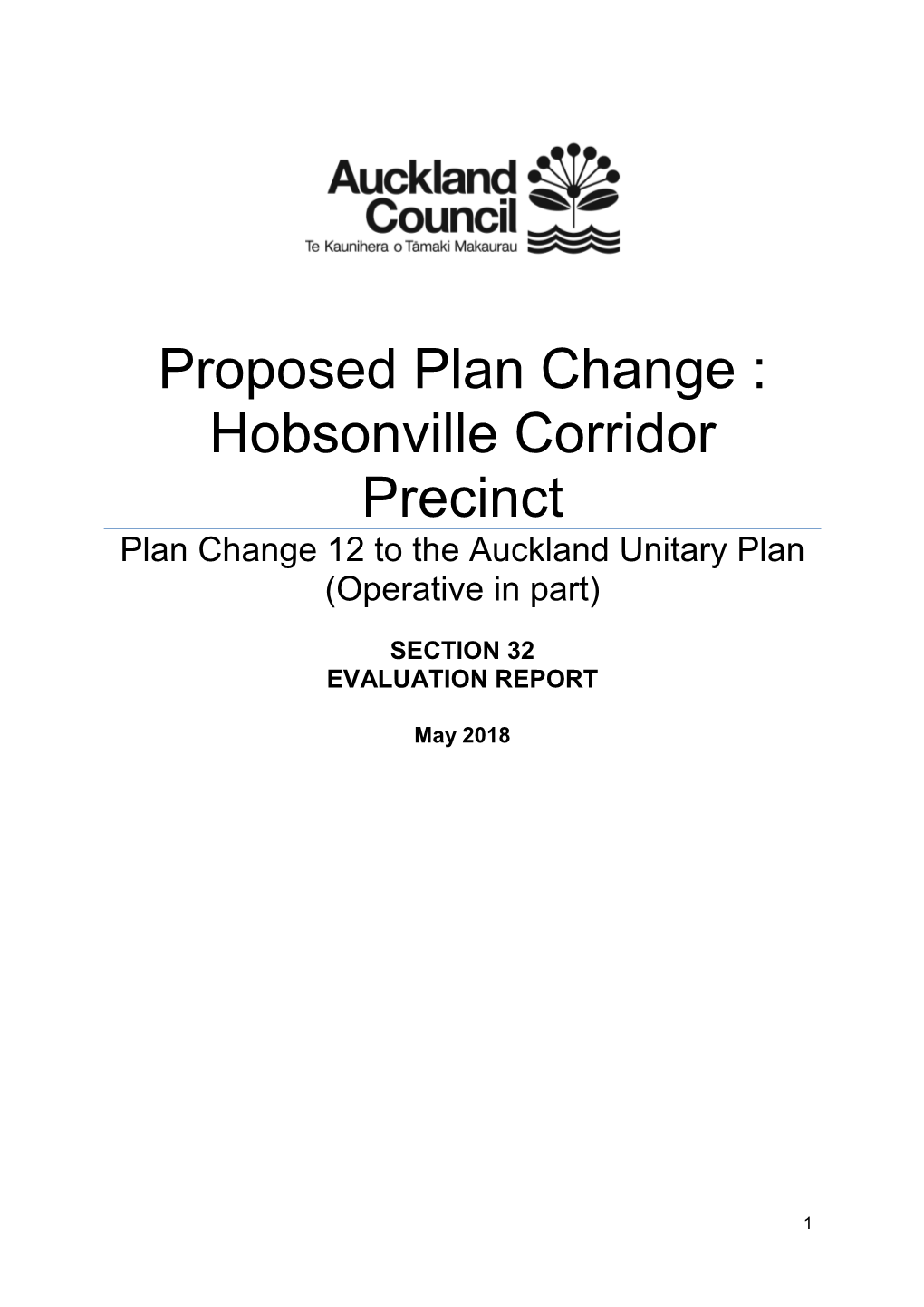 Proposed Plan Change : Hobsonville Corridor Precinct Plan Change 12 to the Auckland Unitary Plan (Operative in Part)