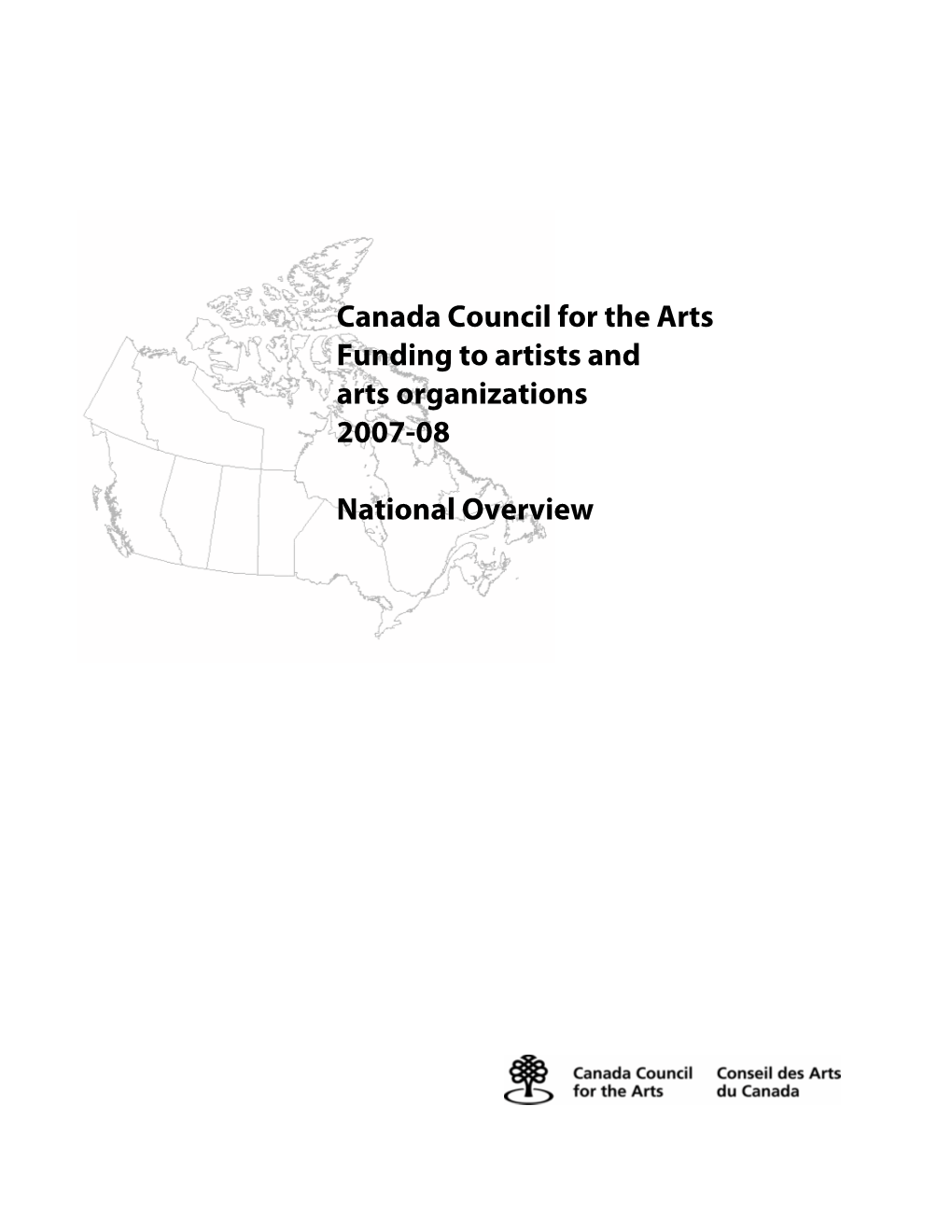 Canada Council for the Arts Funding to Artists and Arts Organizations 2007-08