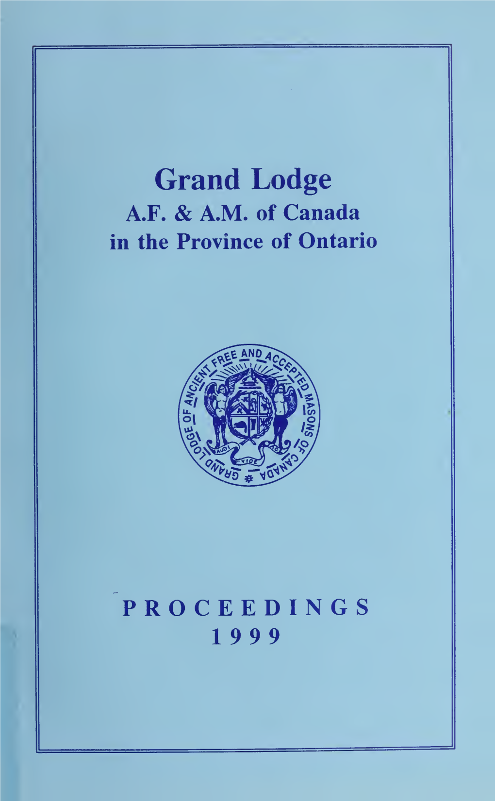 Grand Lodge of AF & AM of Canada, 1999