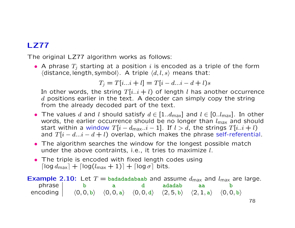 The Original LZ77 Algorithm Works As Follows: • a Phrase Tj Starting at A