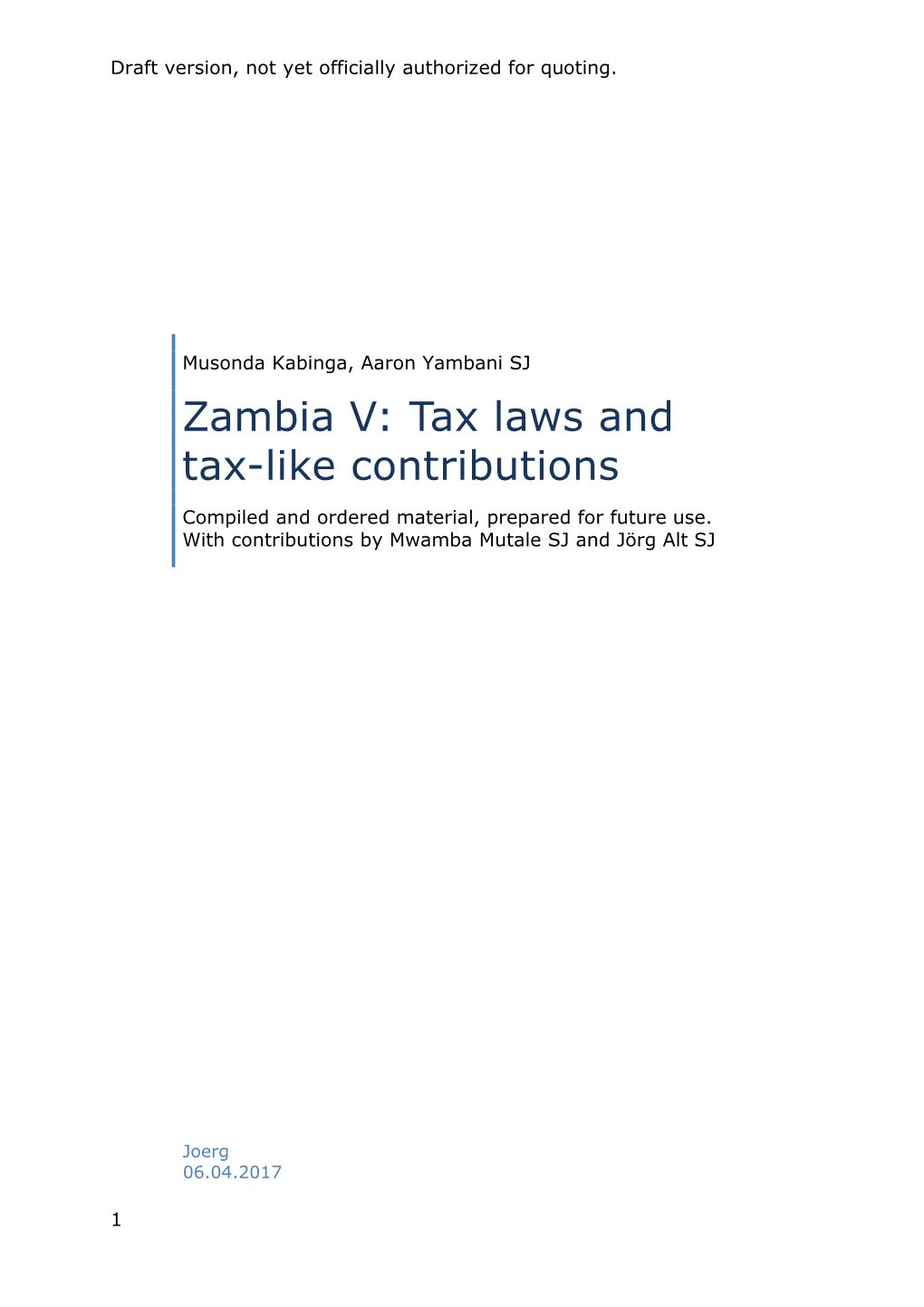 Zambia V: Tax Laws and Tax-Like Contributions Compiled and Ordered Material, Prepared for Future Use