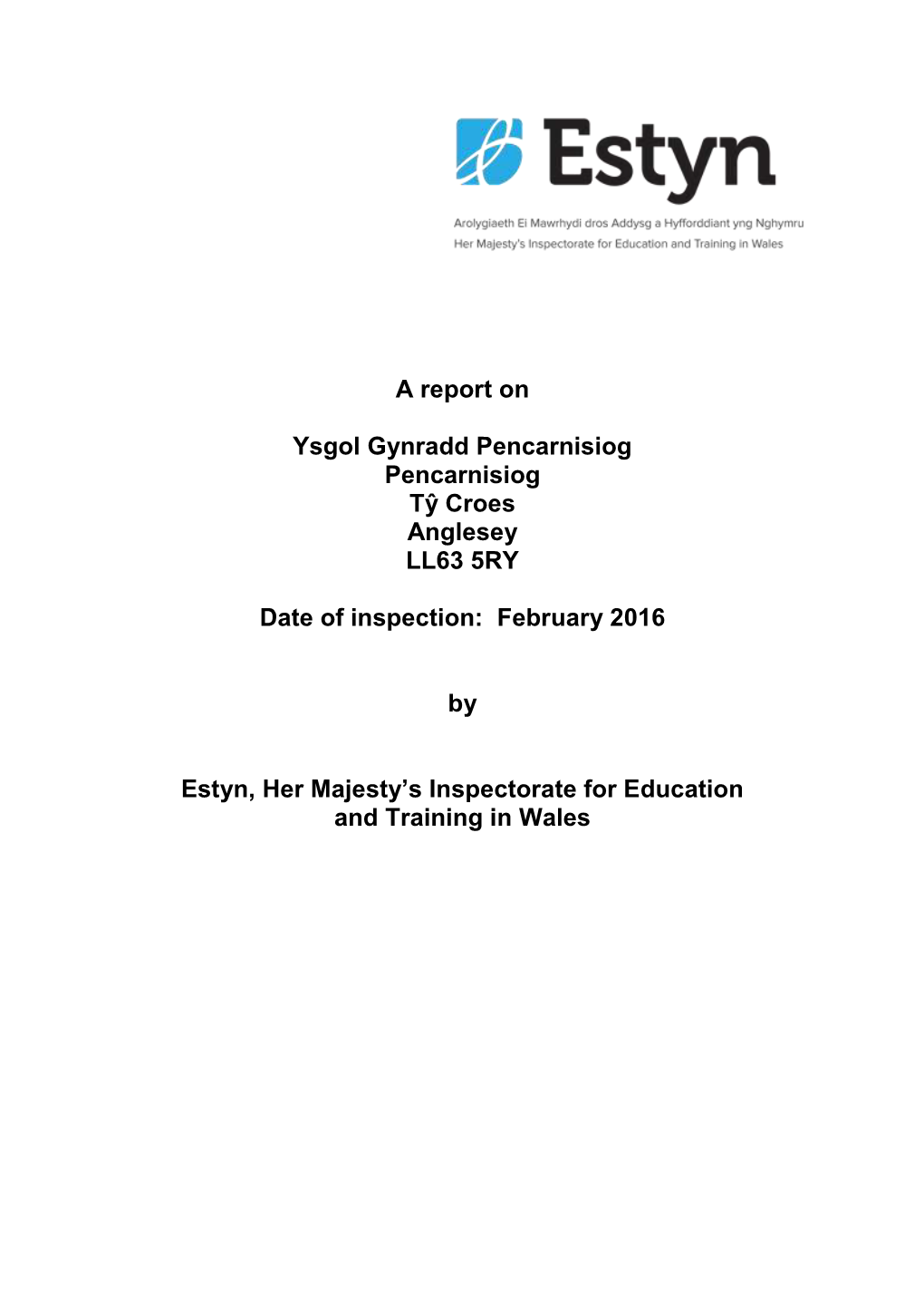 Inspection Report Ysgol Gynradd Pencarnisiog 2016