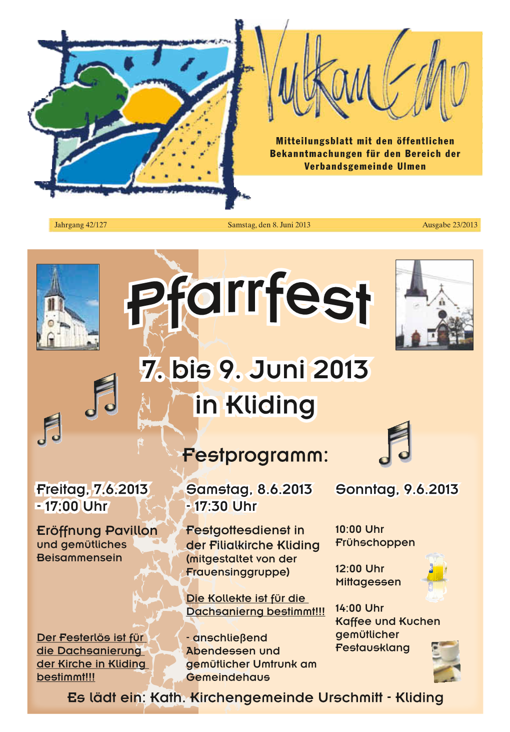 7. Bis 9. Juni 2013 in Kliding