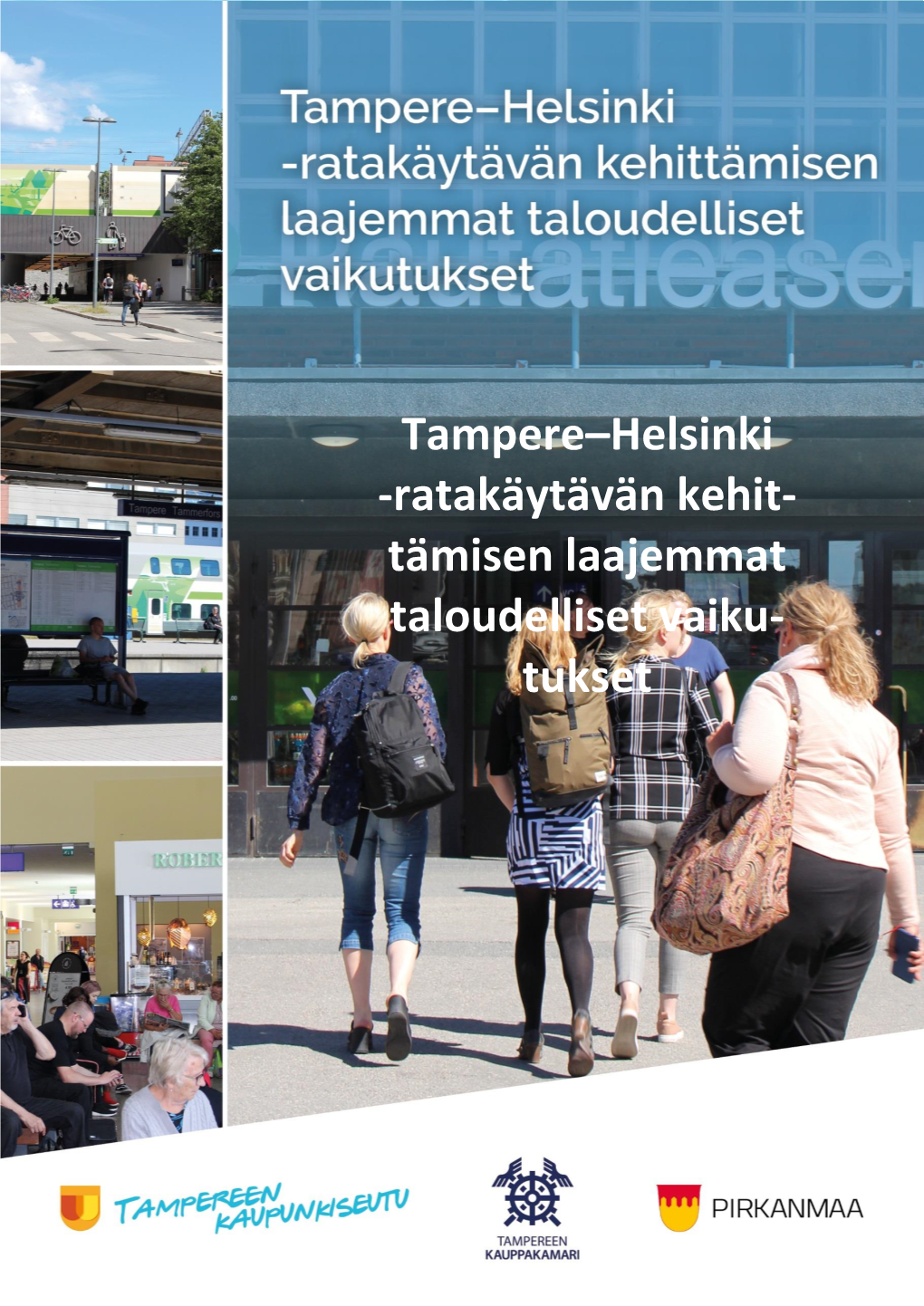 Ratakäytävän Kehit- Tämisen Laajemmat Taloudelliset Vaiku- Tukset