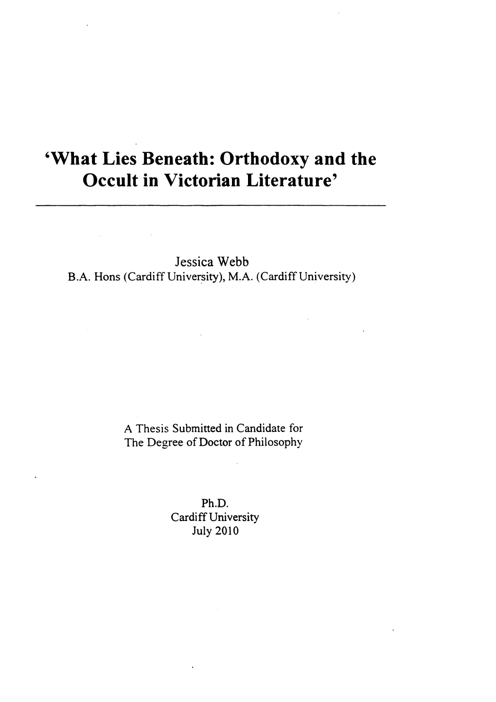 'What Lies Beneath: Orthodoxy and the Occult in Victorian Literature'