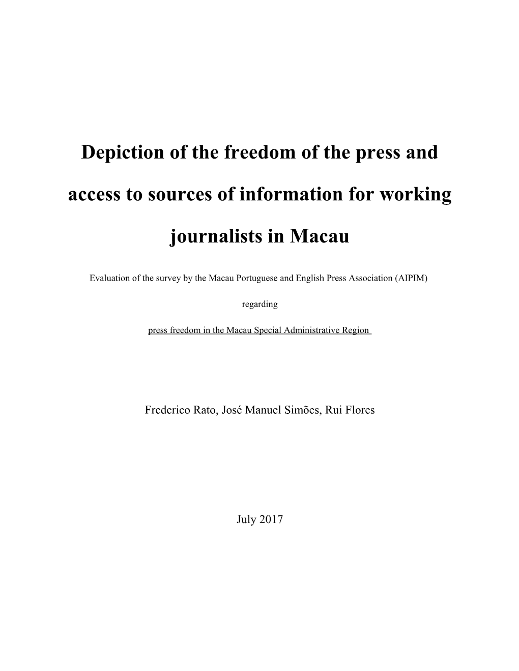 Depiction of the Freedom of the Press and Access to Sources of Information for Working