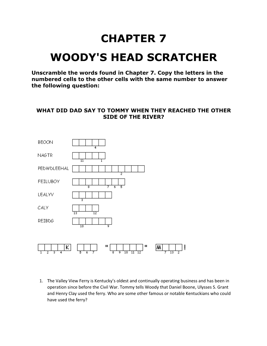 Chapter 7 Woody's Head Scratcher