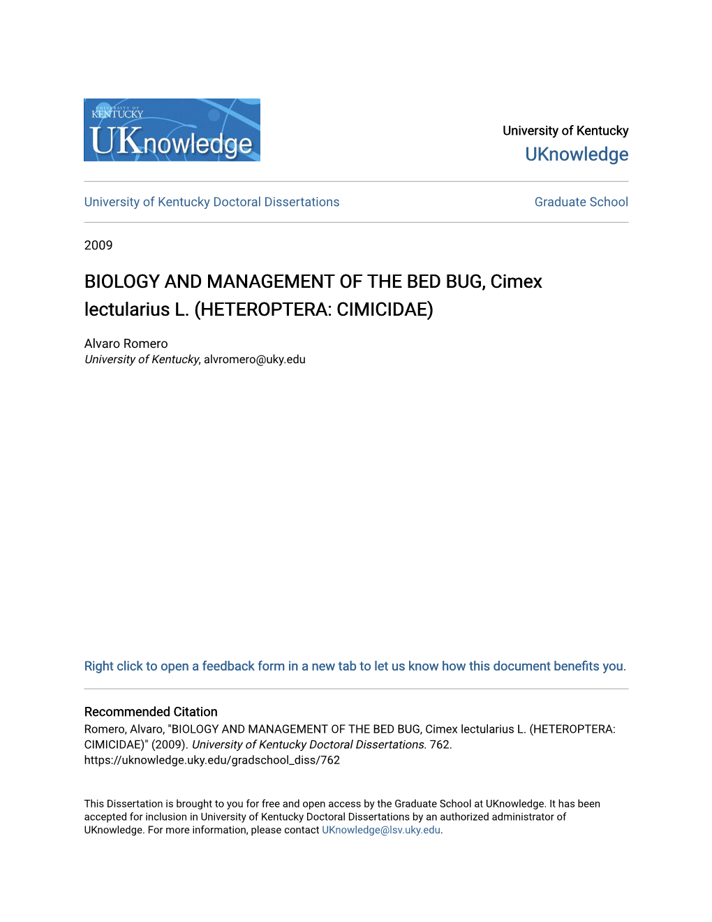 BIOLOGY and MANAGEMENT of the BED BUG, Cimex Lectularius L. (HETEROPTERA: CIMICIDAE)