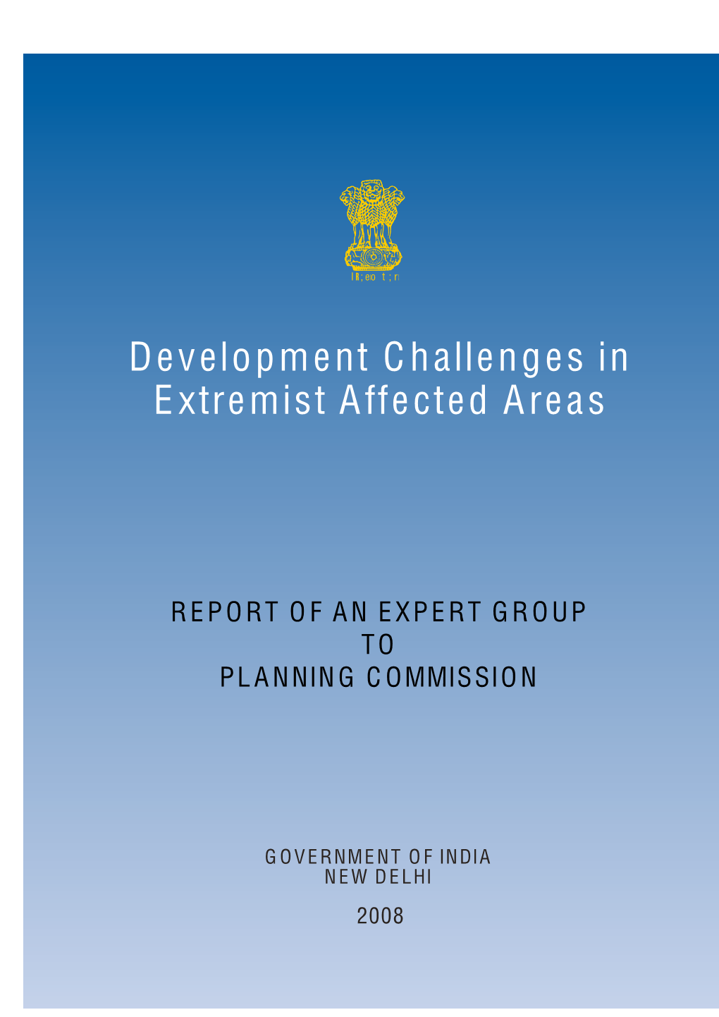 Development Challenges in Extremist Affected Areas