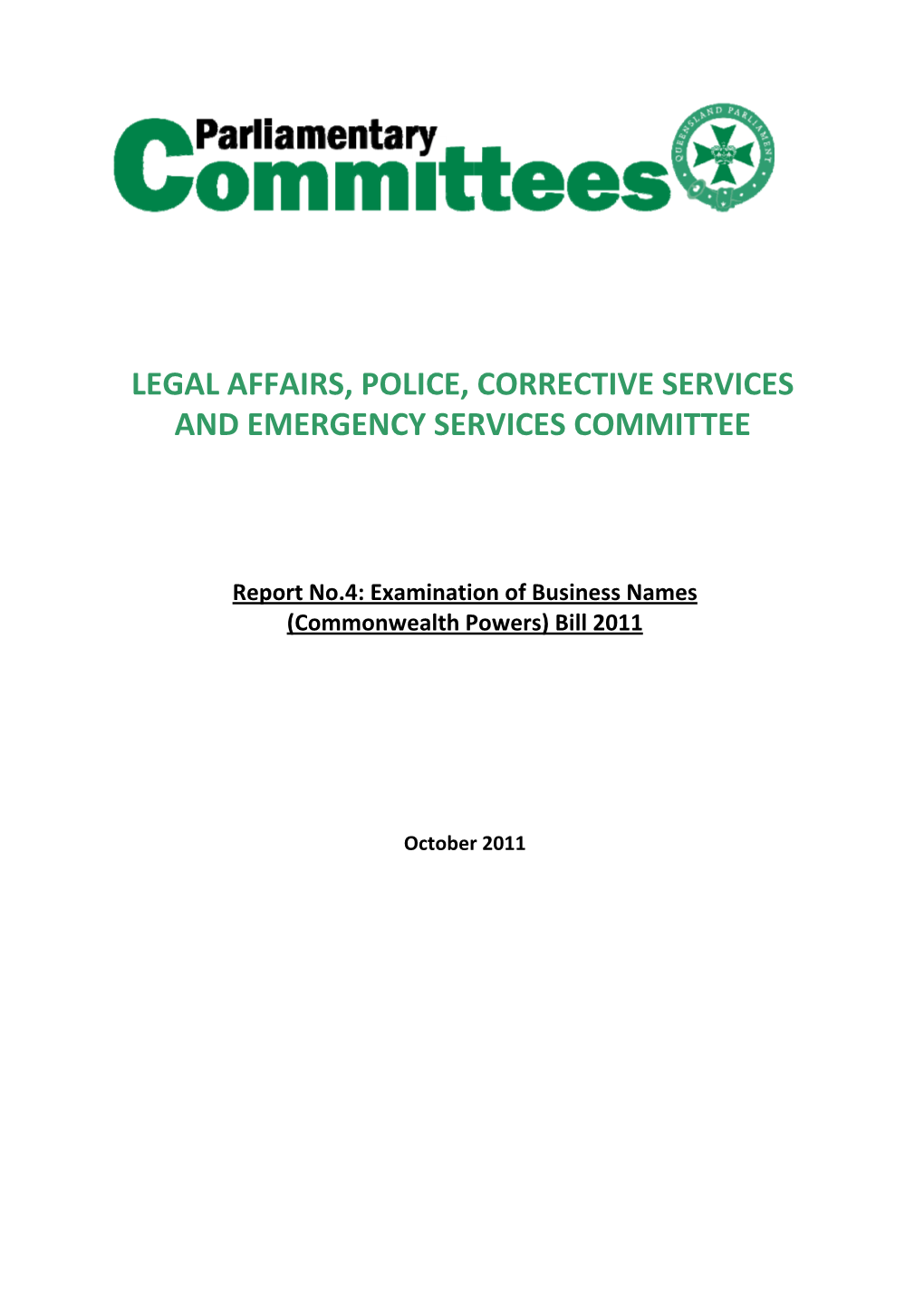 Legal Affairs, Police, Corrective Services and Emergency Services Committee