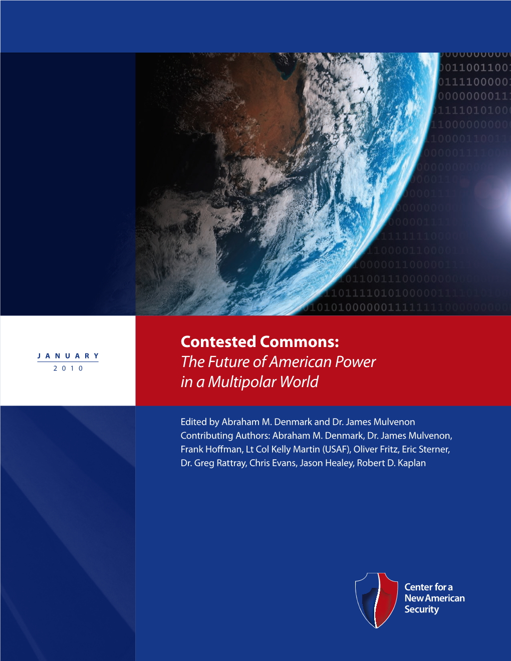 Contested Commons: January 2010 the Future of American Power in a Multipolar World