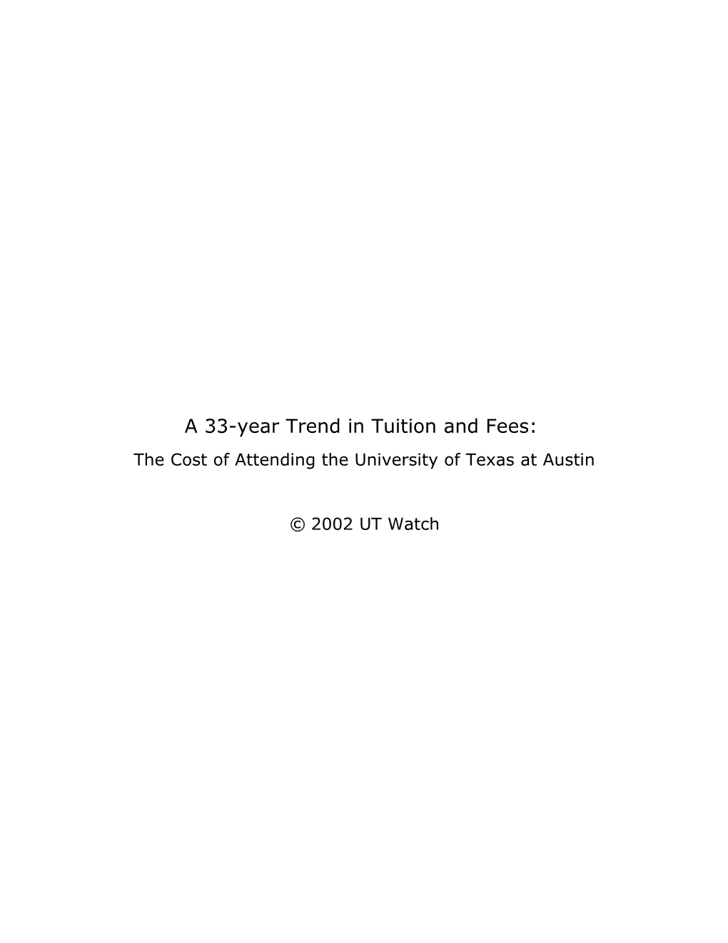 Tuition and Fees at the University of Texas at Austin Since 1970