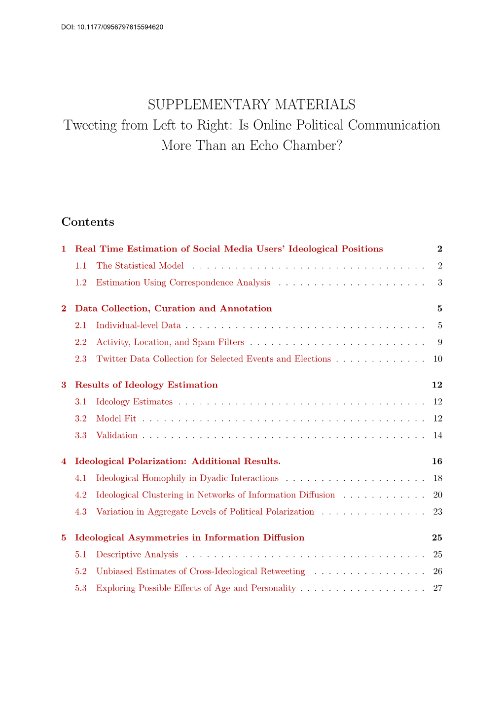 SUPPLEMENTARY MATERIALS Tweeting from Left to Right: Is Online Political Communication More Than an Echo Chamber?