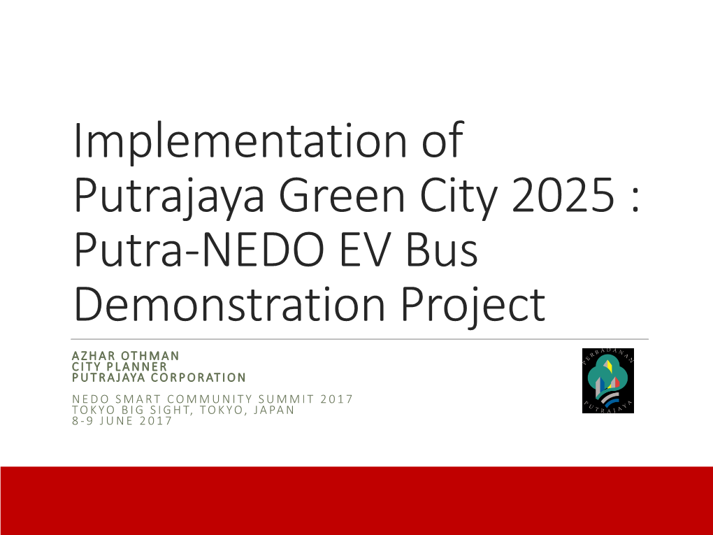 Putra-NEDO EV Bus Demonstration Project