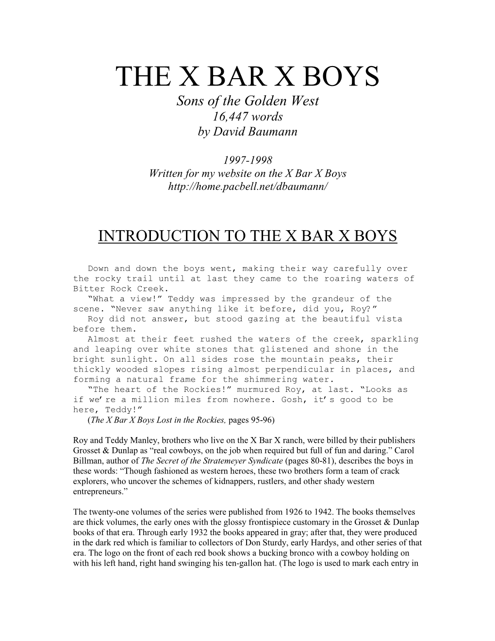 THE X BAR X BOYS Sons of the Golden West 16,447 Words by David Baumann