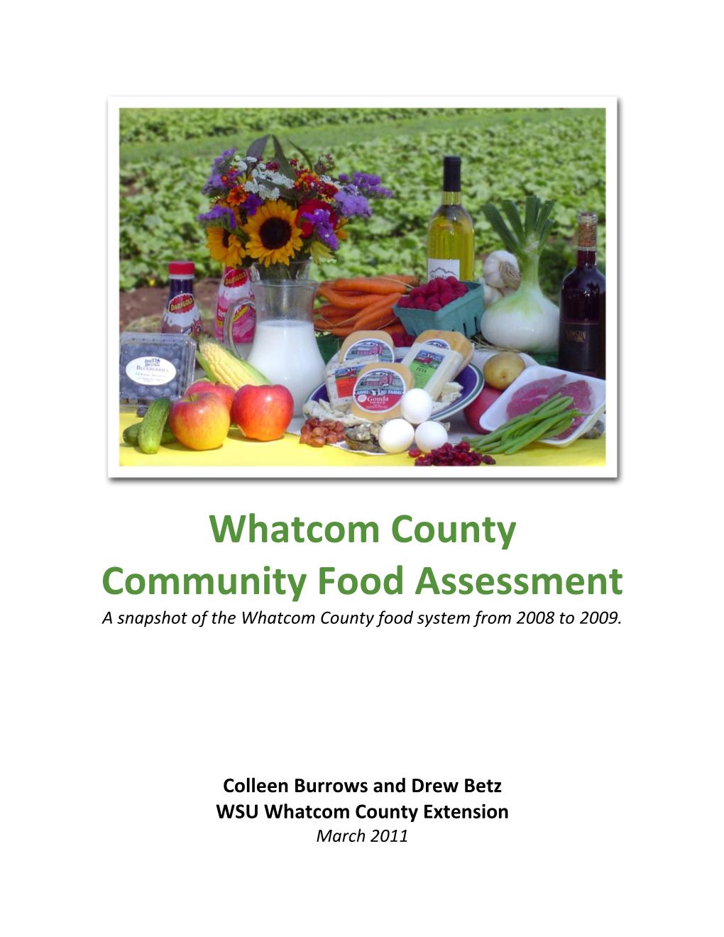 Whatcom County Community Food Assessment a Snapshot of the Whatcom County Food System from 2008 to 2009