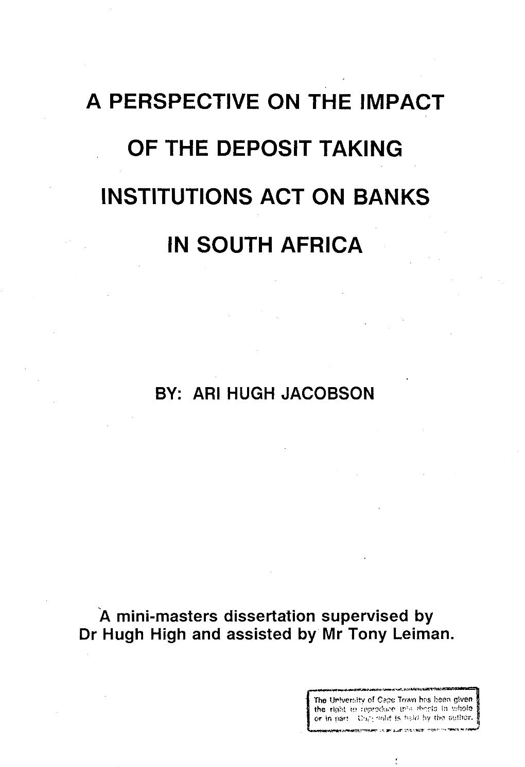 A Perspective on the Impact of the Deposit Taking Institutions Act On