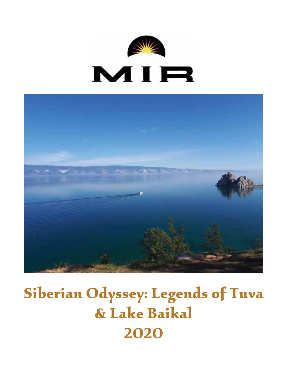 Siberian Odyssey: Legends of Tuva & Lake Baikal 2020