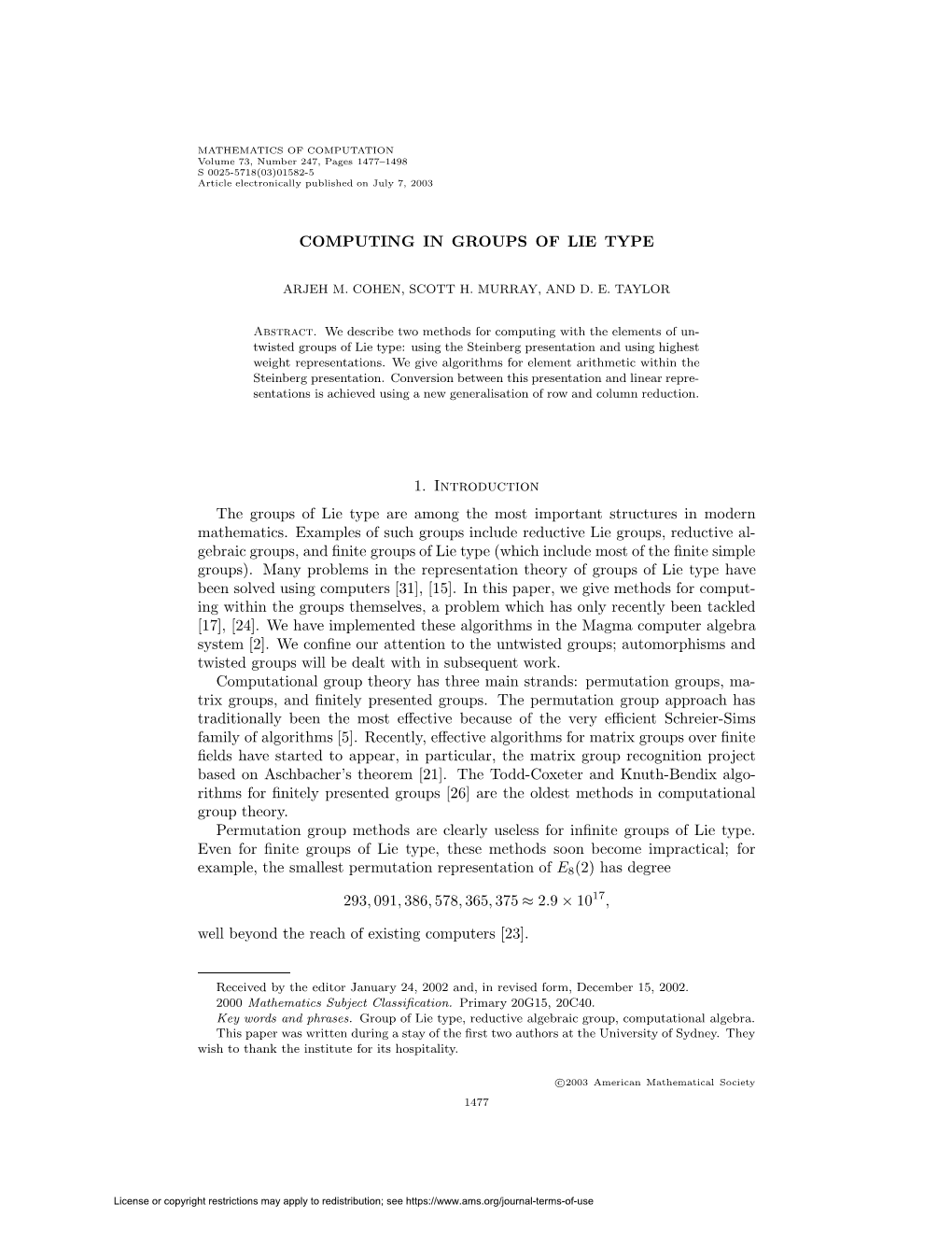 COMPUTING in GROUPS of LIE TYPE 1. Introduction the Groups of Lie Type Are Among the Most Important Structures in Modern Mathema