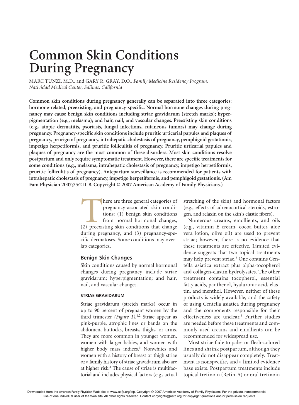 Common Skin Conditions During Pregnancy MARC TUNZI, M.D., and GARY R