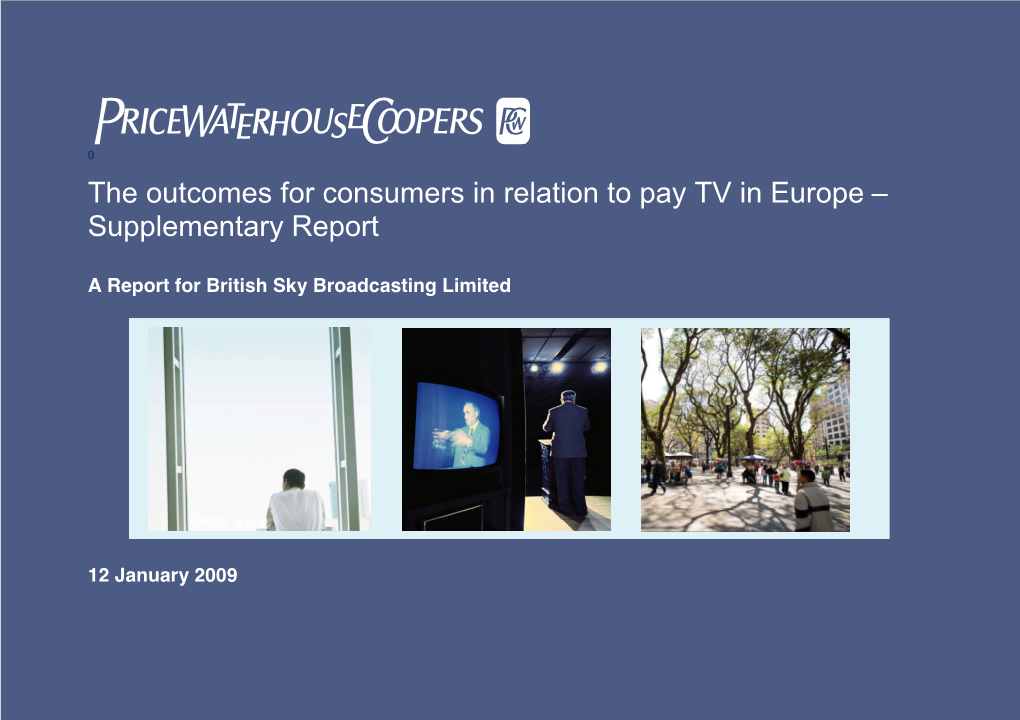 The Outcomes for Consumers in Relation to Pay TV in Europe – Supplementary Report