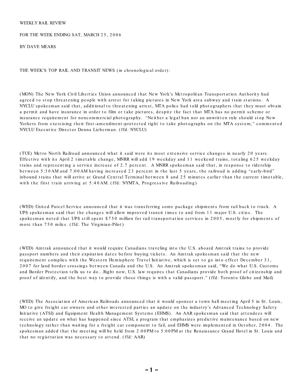 WEEKLY RAIL REVIEW for the WEEK ENDING SAT, MARCH 25, 2006 by DAVE MEARS the WEEK's TOP RAIL and TRANSIT NEWS (In Chronologica