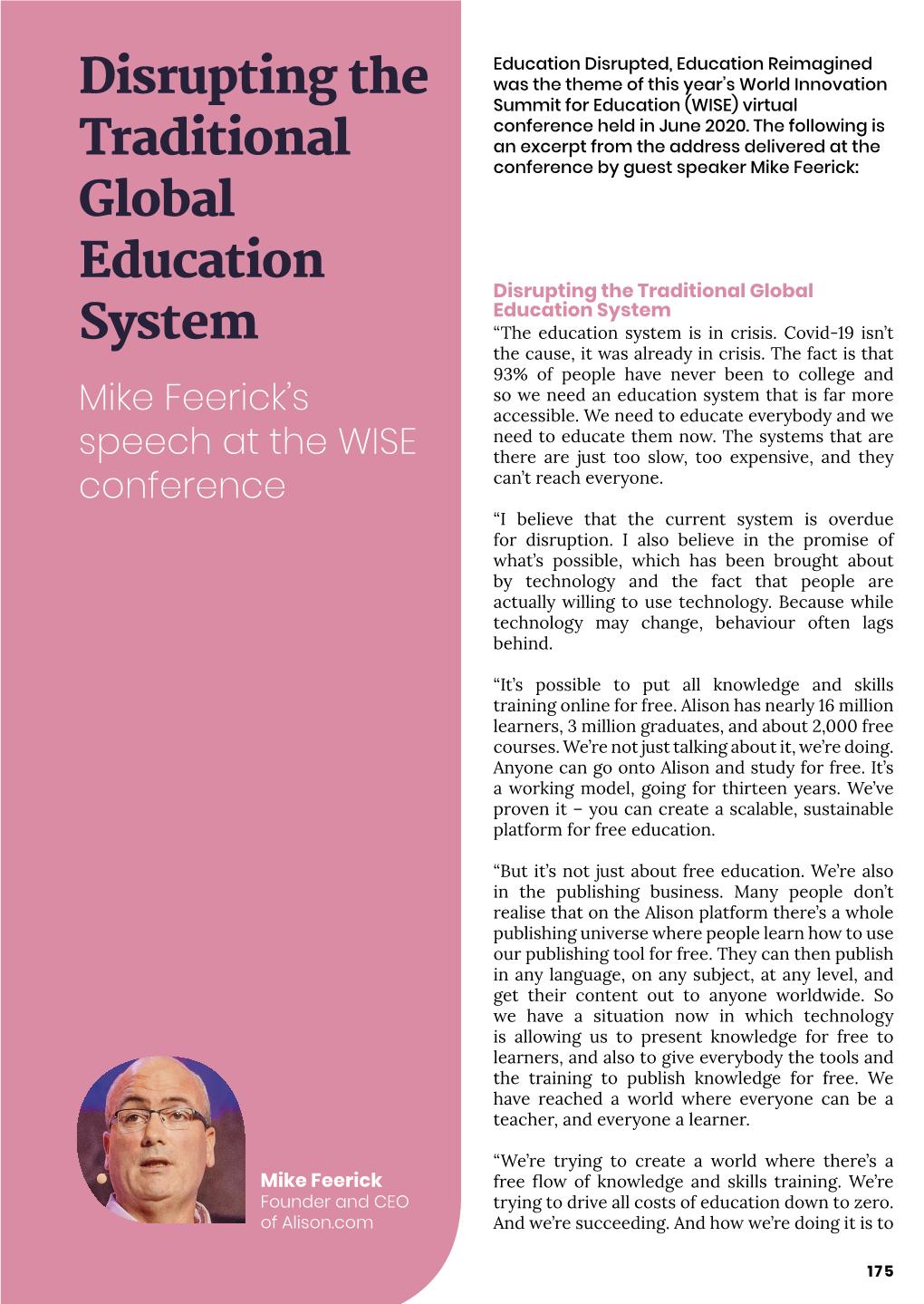 Disrupting the Traditional Global Education System System “The Education System Is in Crisis