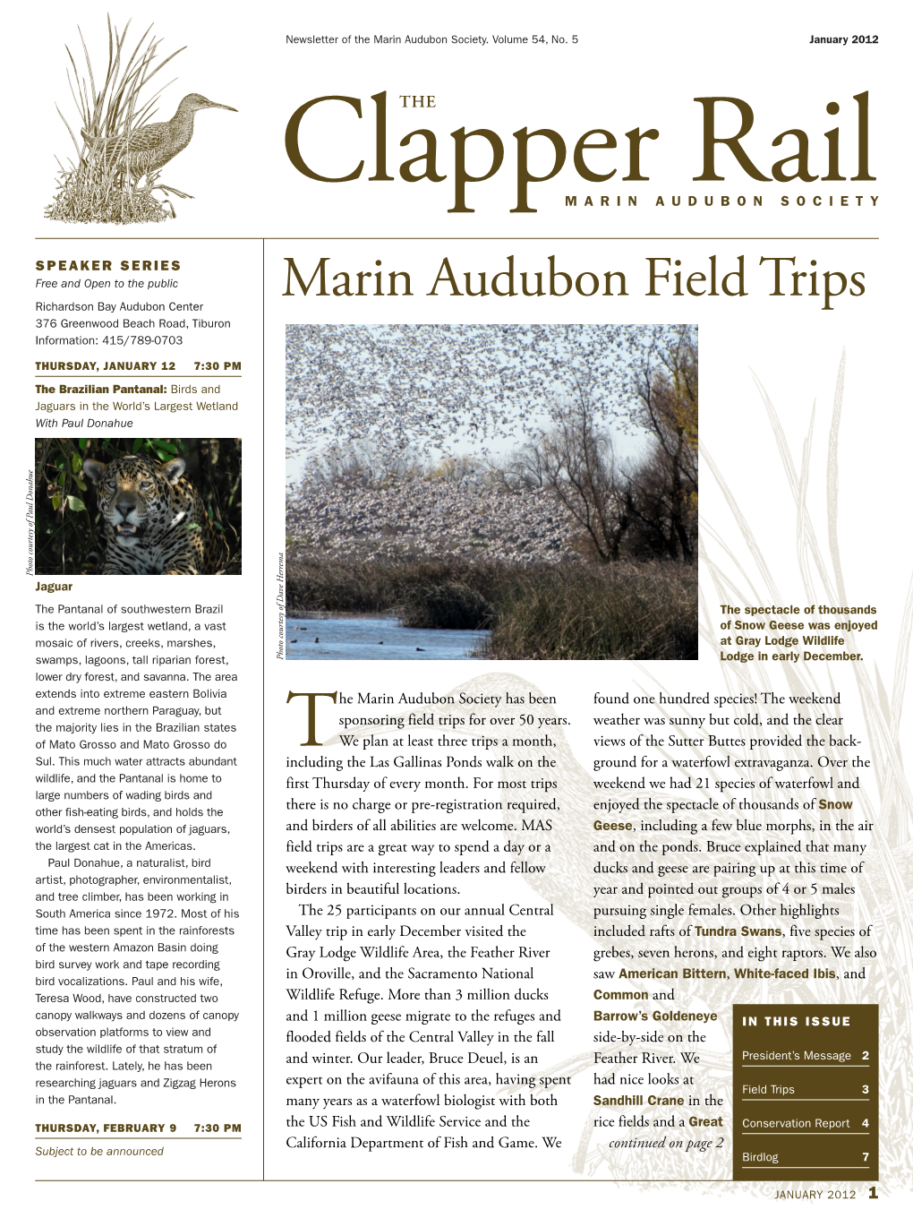 Marin Audubon Field Trips 376 Greenwood Beach Road, Tiburon Information: 415/789-0703