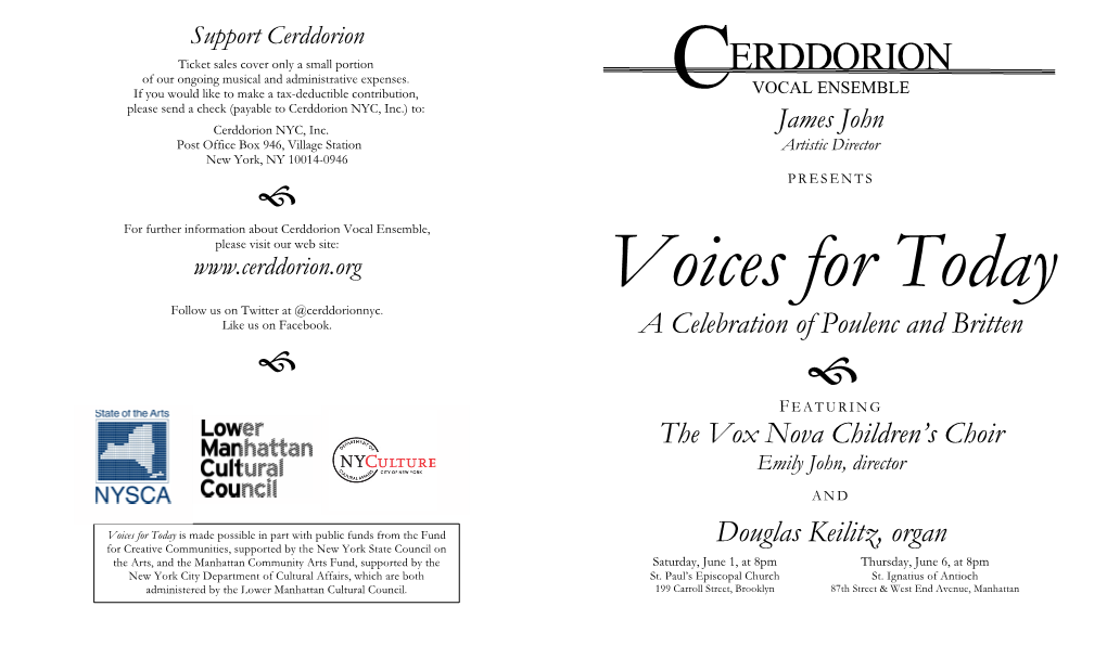 VOICES for TODAY: a CELEBRATION of POULENC and BRITTEN Voices for Today Program Notes by Jennifer Oates Texts Assembled by Britten, E.M