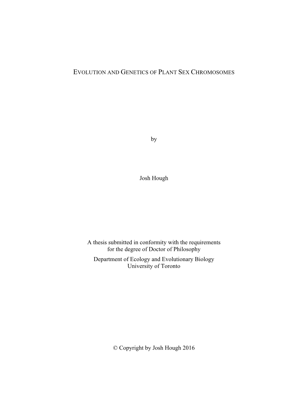 By Josh Hough a Thesis Submitted in Conformity with the Requirements for the Degree of Doctor of Philosophy Department of Ecolog