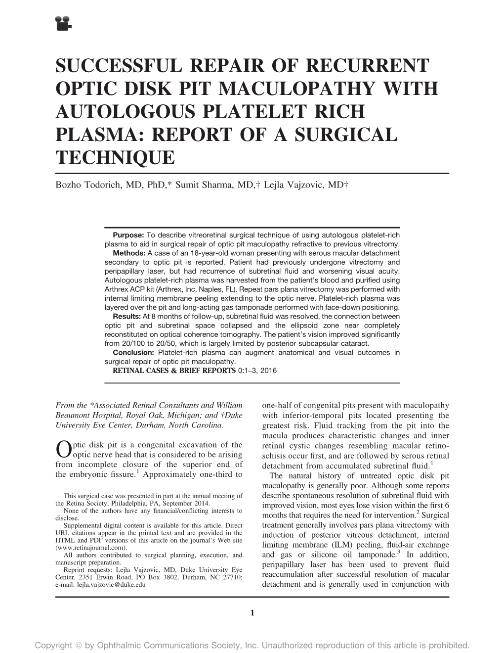 Successful Repair of Recurrent Optic Disk Pit Maculopathy with Autologous Platelet Rich Plasma: Report of a Surgical Technique
