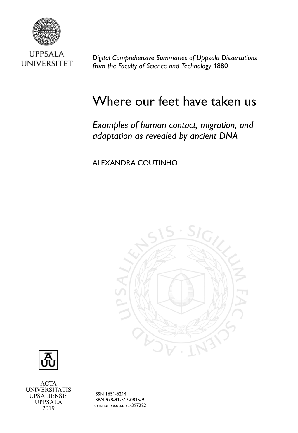 Where Our Feet Have Taken Us