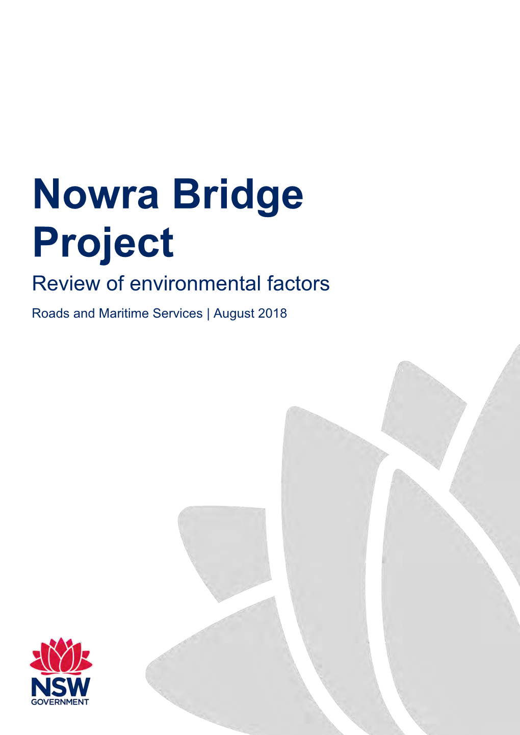 Review of Environmental Factors Roads and Maritime Services | August 2018