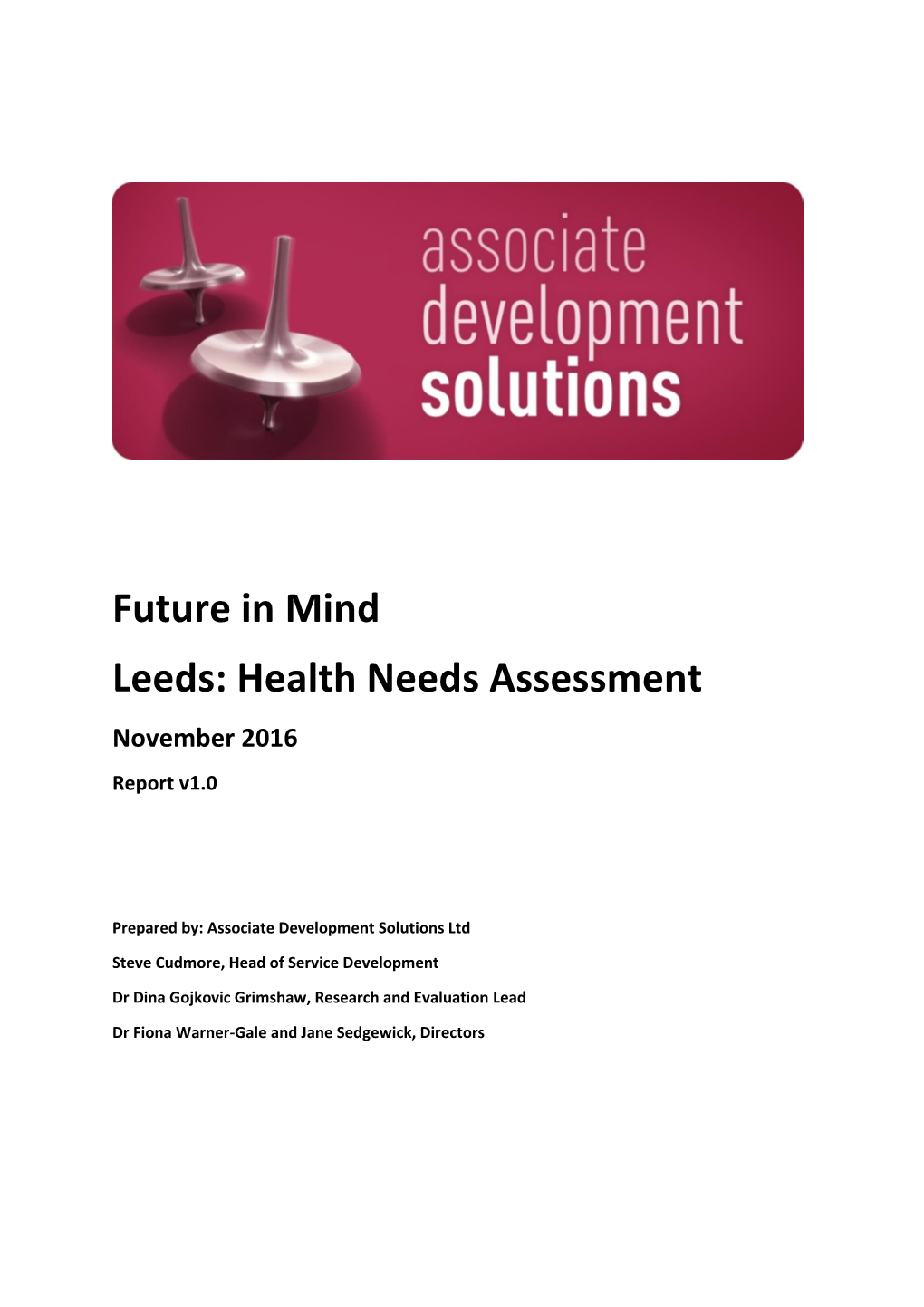 Future in Mind Leeds: Health Needs Assessment November 2016 Report V1.0